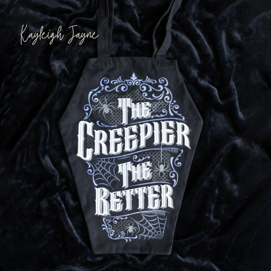 The Creepier The Better Coffin Shaped Tote Bag