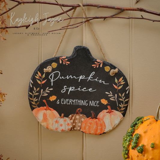 Autumn Pumpkin Spice & Everything Nice Slate Hanging Sign