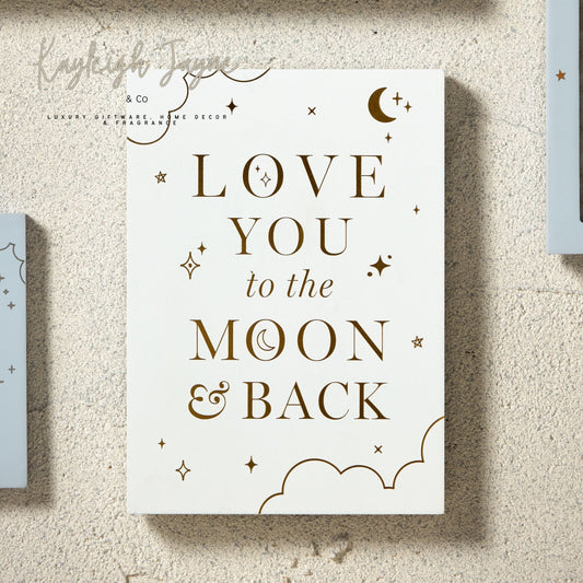 White New Baby love you to the moon and back Sign